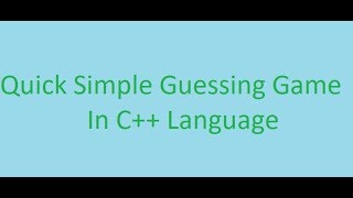 C++ Basics Course || 34#Quick Simple Guessing Game (ARABIC)