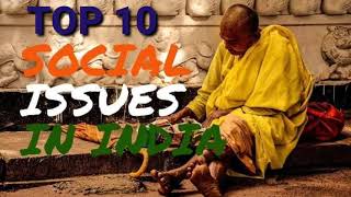 TOP 10 SOCIAL ISSUES IN INDIA 🇮🇳