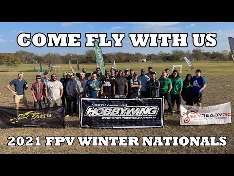 Come Fly With Us - The 2021 FPV Winter Nationals
