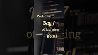 Day 7 of Learning React #react #challenge #coding #codechallenge #frontend #javascript #learnreact