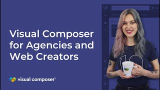Visual Composer - Wordpress Website Builder for Web Creators and Agencies