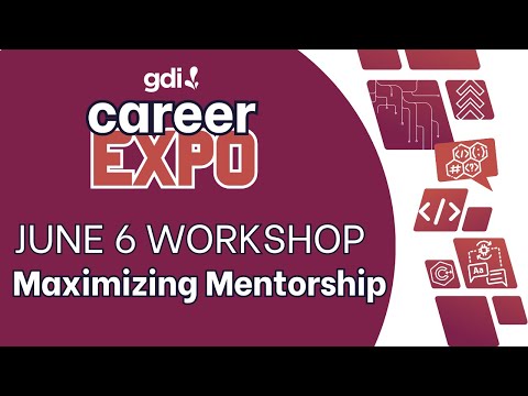 GDI Expo Workshop   Maximizing Mentors