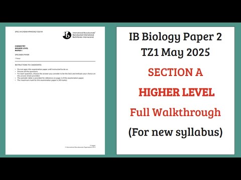 IB Biology HL May 2025 Paper 2 Section A FULL WALKTHROUGH (New Syllabus)