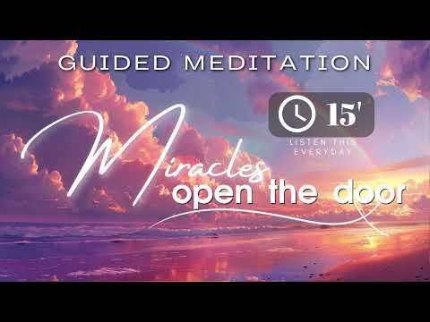 🙏 Morning Guided Meditation for Manifestation Activation  🙏 Open The Door of Miracles