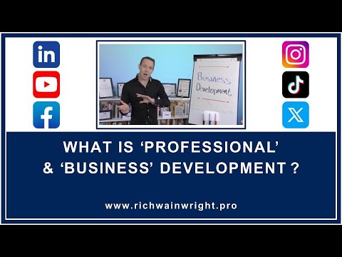 What is Professional Development / Business Development? #richwainwright #businesscoach