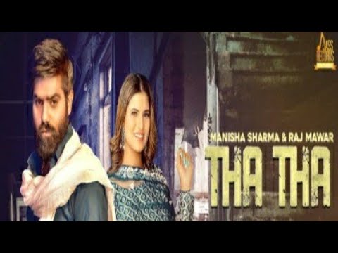 Tha Tha (Full Video) Manisha Sharma | @Rajmawar1  | Latest Haryanvi Songs 2022