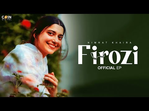 Firozi | Nimrat Khaira New Song | New Punjabi Song | Latest Song 2025