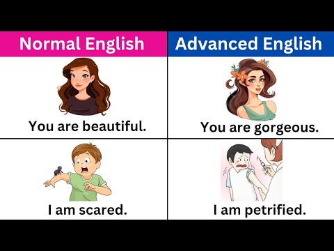 Normal English vs Advanced English | Improve your English Vocabulary with 50+ Examples