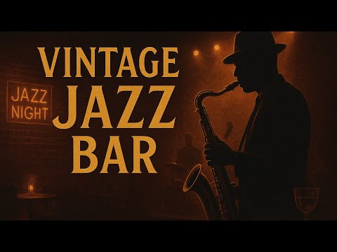 Vintage Jazz Bar Ambience – Relaxing Saxophone & Smooth Jazz Music for Night