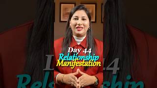 How to Manifest Your Ex Back into Your Life? | Day 44 of Relationship Manifestation #shorts