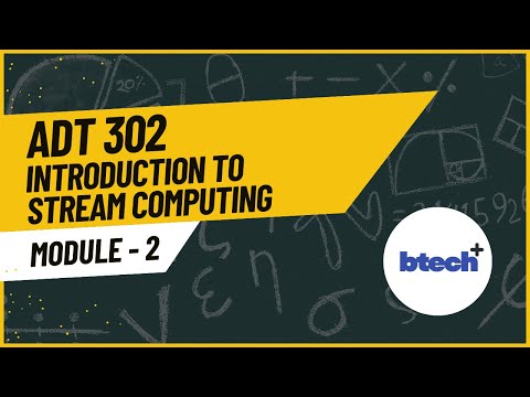 ADT302 Big Data Analytics – Module 2 Explained in English | Stream Computing | KTU S6 Podcast