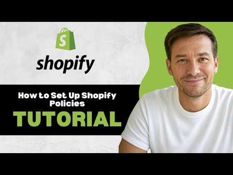 How to Set Up Shopify Policies