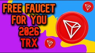 FREE Crypto Faucet Best 2026 Get Free TRX !! CHECK FOR FREE TRX EVERY 1h