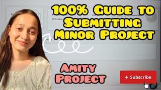 💯Amity Minor Project Mastery: Submission, Payment, Viva & More 🔥