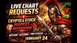 LIVE CHART REQUESTS 🚨 Crypto & Stock Market Breakdown | Bitcoin, Altcoins & Top Stocks – Feb 24