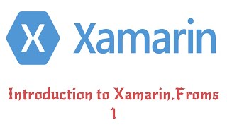 Introduction to Xamarin.Forms | Xamarin.Forms Cross Platform Application Development Tutorial - 1