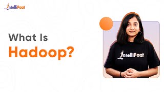 What is Hadoop | Properties and Limitations of Hadoop | Big Data Analytics | Intellipaat