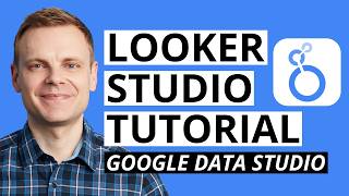 Looker Studio Tutorial (2025) Build Dashboards & Reports Step-by-Step