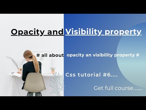 opacity property in css | visibility property in css | css tutorial #6