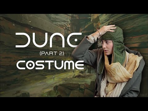 Make a DUNE Costume with Me! (Part 2)