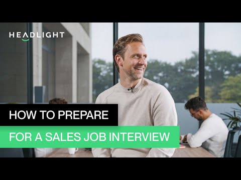 How to Prepare for a Sales Job Interview? | HEADLIGHT