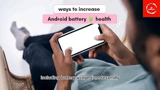 ways to increase android battery health