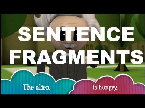 Grammar Vids for Kids: Sentence Fragments