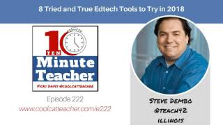 8 Tried and True Edtech Tools to Try in 2018 (e222)