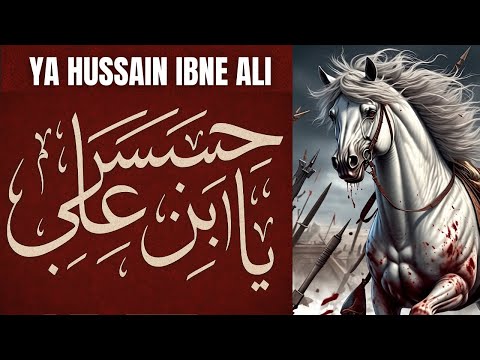 YA HUSSAIN IBNE ALI ( 8 MUHARRMUL HARAM 2025)#Aianimatedvideos2025