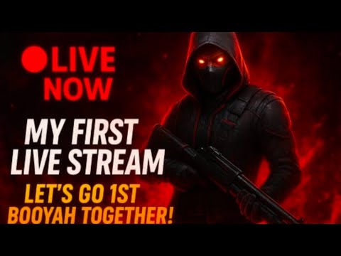 ☠️ My First Live Stream | Let's Go 1st Booyah Together