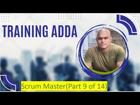 Agile Scrum Master - Session 9
