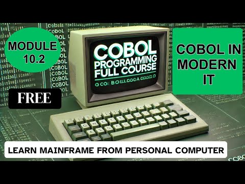 Module 10.2:  COBOL In Modern IT Environment | COBOL Programming Full Course