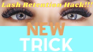 CLASSIC + HYBRID LASH RETENTION HACK | How to Get Your Client's Lashes to LAST the LONGEST
