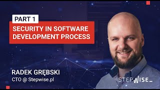 Security in Software Development Process / PART 1: Hints for developers