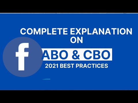 Detailed Explanation on Facebook ABO and CBO 2021