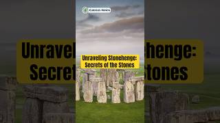 Unraveling Stonehenge: Secrets of the Stones #CuriousMindsVN #CuriousMinds #DidYouKnow #Stonehenge