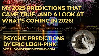 Which Psychic Predictions Came True in 2025? And a Look at 2026