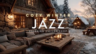 Cozy Winter Jazz - Relaxing Coffee Shop Ambience & Smooth Piano for Study Sleep