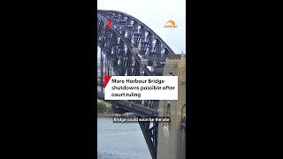 More Harbour Bridge shutdowns possible after court ruling
