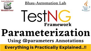 Parameterization In TestNG | Test Case | @Parameters from testing.xml | TestNG Tutorials | Part - 3