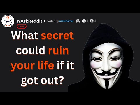 What secret could ruin your life if it got out? | DARK REDDIT