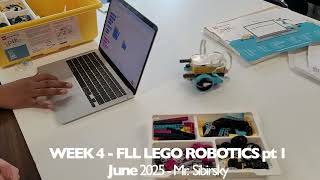 STEM FLL ROBOTICS CLUB - LEGO ROBOTICS pt 1 (Week 4)