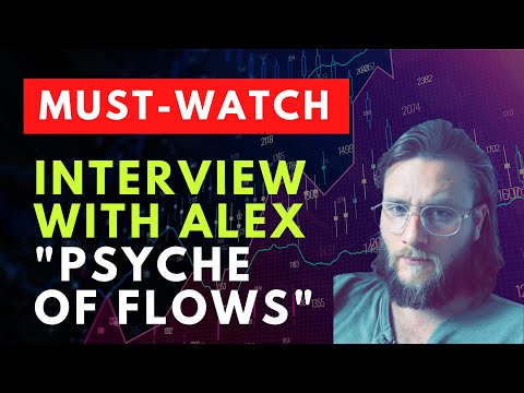 Interview With Alex: The Psychologist Of Money Flows