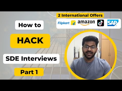 How to hack the SDE Interview Part 1 - Introduction | FAANGM interviews will become easy after this