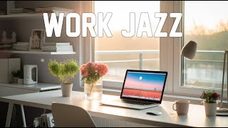 Work Jazz | Sunset August with Relaxing Jazz Music & Positive Jazz for Work, Study, Focus