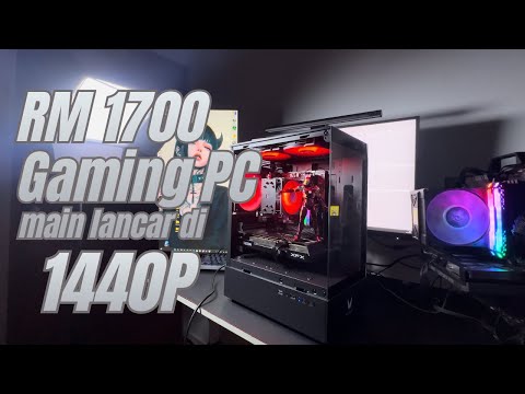 Guna tak sampai RM 1700 , pasang Gaming PC yang boleh main lancar di 2K monitor !!!