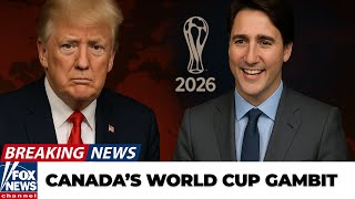 Trump Tariffs 2025 : Canada’s World Cup Gambit: Can Sport Bridge a Trade War?