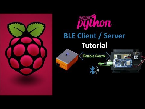CircuitPython nRF52840 BLE Client / Server Remote Control Tutorial