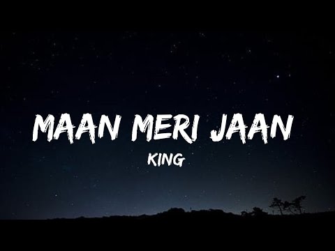Maan Meri Jaan | King | Lyrics