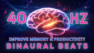Supercharge Your Brain with 40Hz Binaural Beats | Mental Clarity & Focus Boost